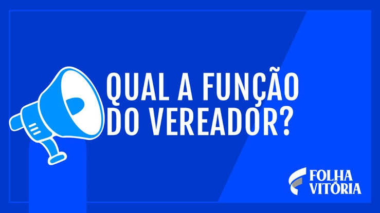 PAPEL DE UM VERDADEIRO VEREADOR(A)